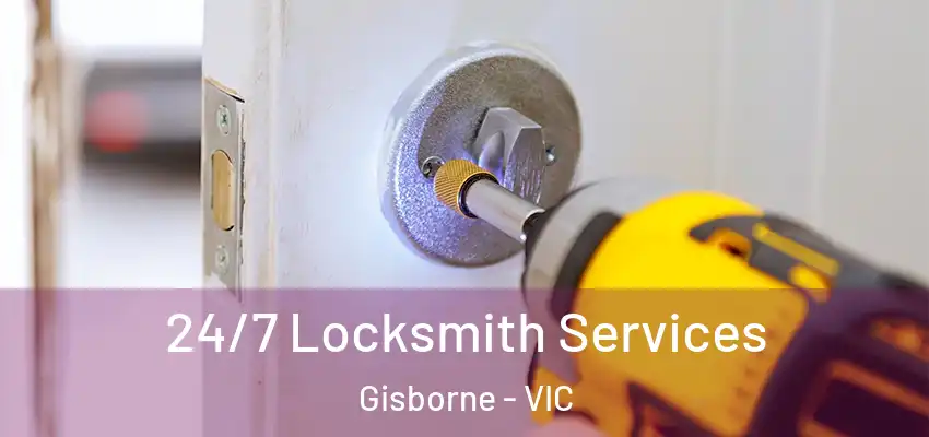 24/7 Locksmith Services Gisborne - VIC