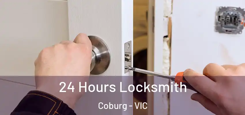 24 Hours Locksmith Coburg - VIC