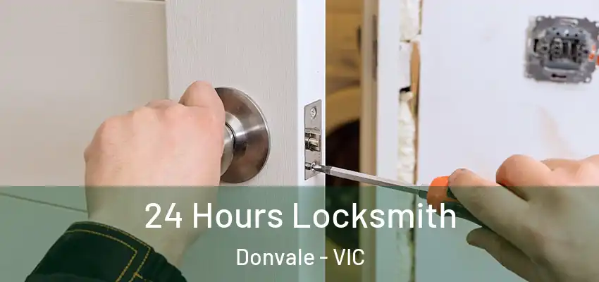 24 Hours Locksmith Donvale - VIC