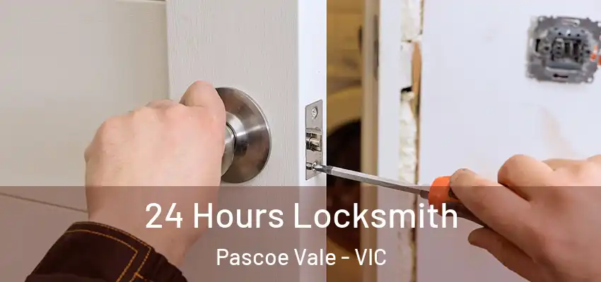 24 Hours Locksmith Pascoe Vale - VIC