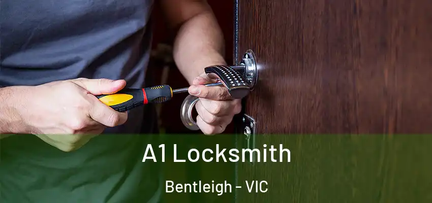  A1 Locksmith Bentleigh - VIC