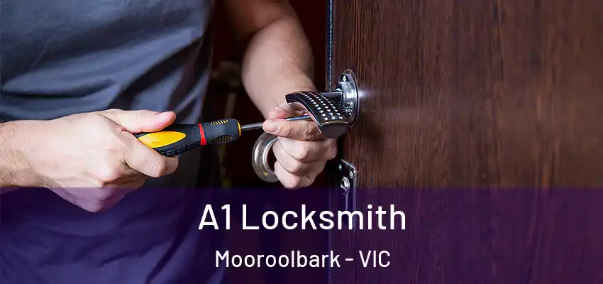 A1 Locksmith Mooroolbark - VIC
