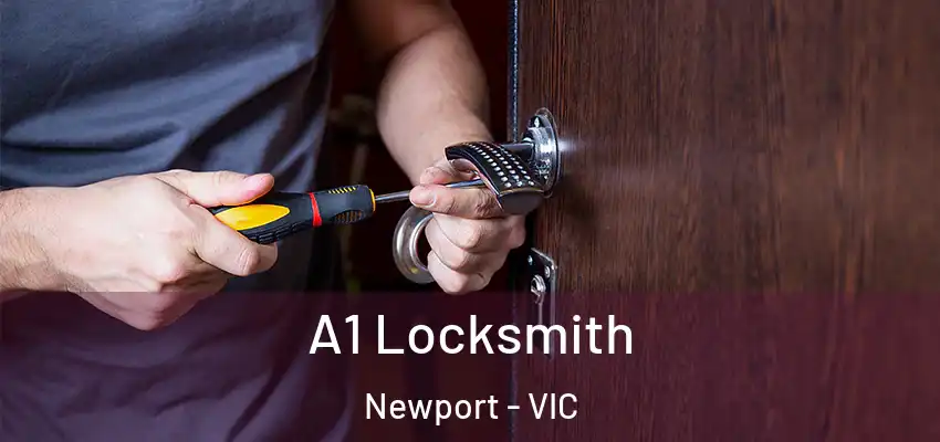 A1 Locksmith Newport - VIC