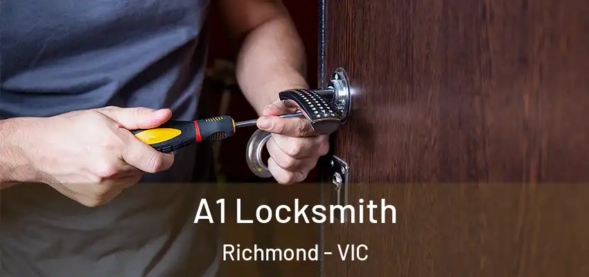 A1 Locksmith Richmond - VIC