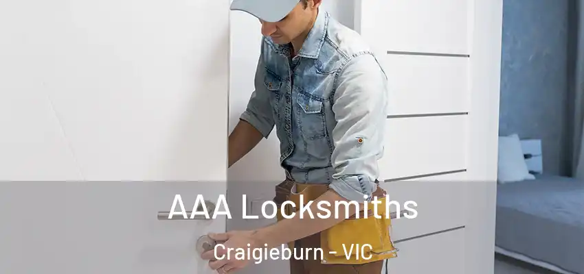 AAA Locksmiths Craigieburn - VIC