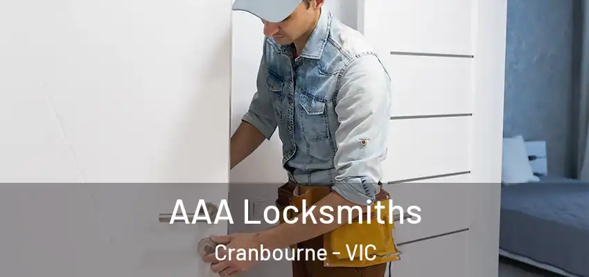  AAA Locksmiths Cranbourne - VIC