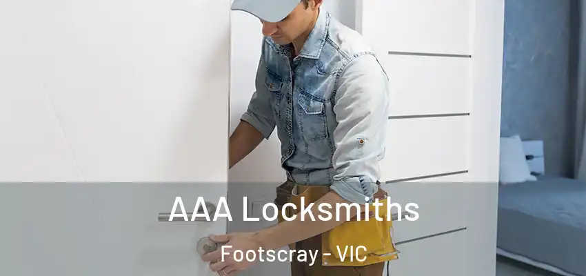 AAA Locksmiths Footscray - VIC