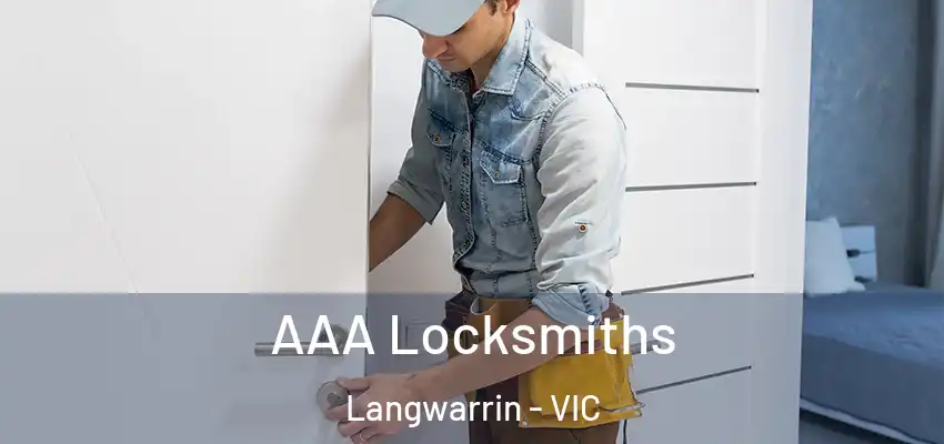 AAA Locksmiths Langwarrin - VIC