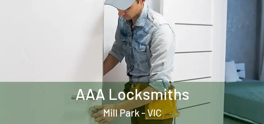 AAA Locksmiths Mill Park - VIC