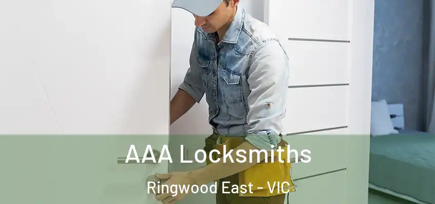  AAA Locksmiths Ringwood East - VIC