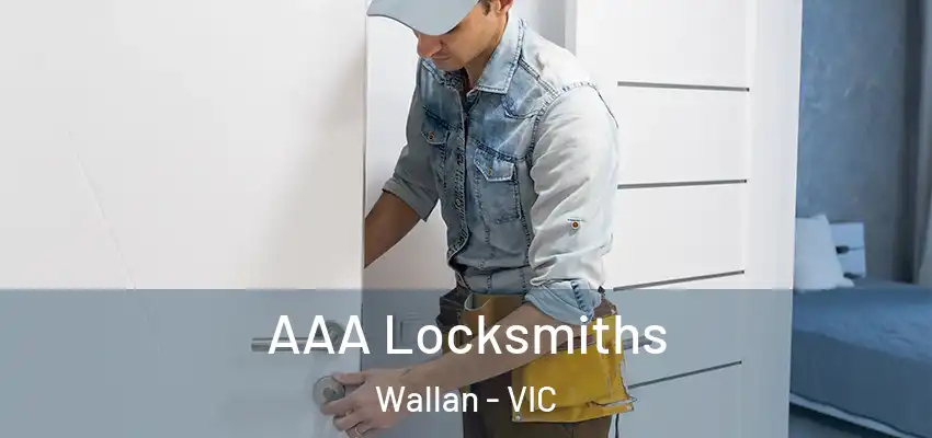AAA Locksmiths Wallan - VIC