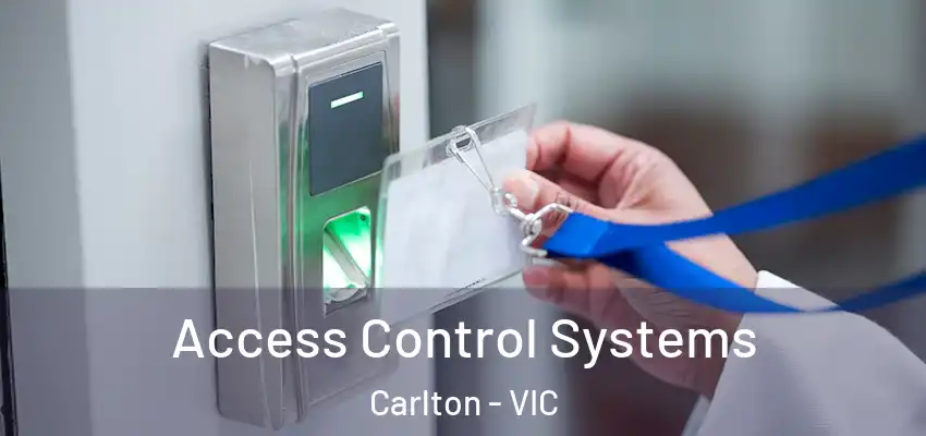 Access Control Systems Carlton - VIC