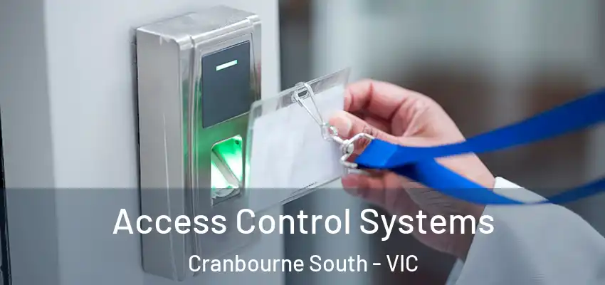 Access Control Systems Cranbourne South - VIC
