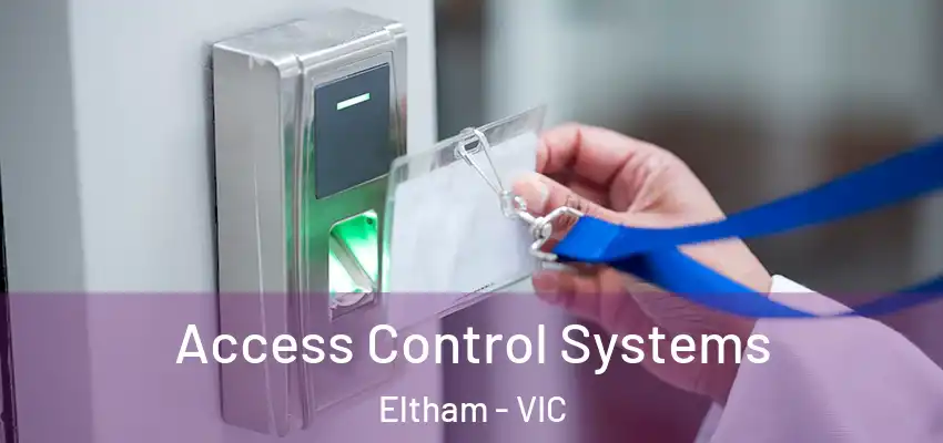 Access Control Systems Eltham - VIC