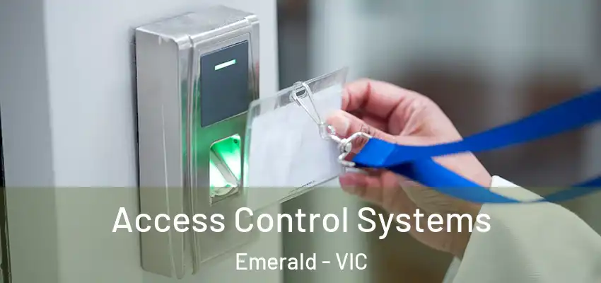 Access Control Systems Emerald - VIC