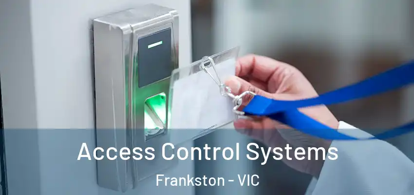 Access Control Systems Frankston - VIC