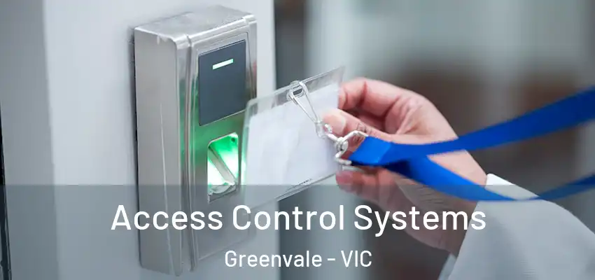 Access Control Systems Greenvale - VIC