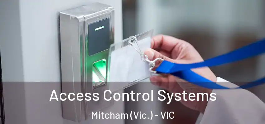 Access Control Systems Mitcham (Vic.) - VIC
