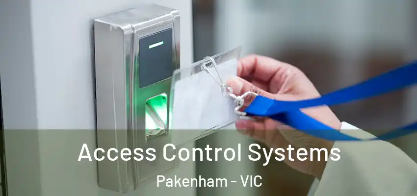 Access Control Systems Pakenham - VIC