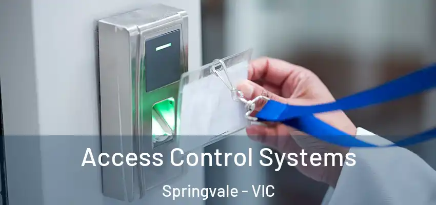 Access Control Systems Springvale - VIC