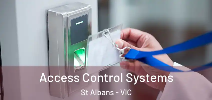 Access Control Systems St Albans - VIC