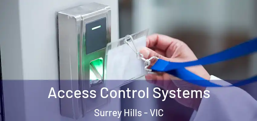 Access Control Systems Surrey Hills - VIC