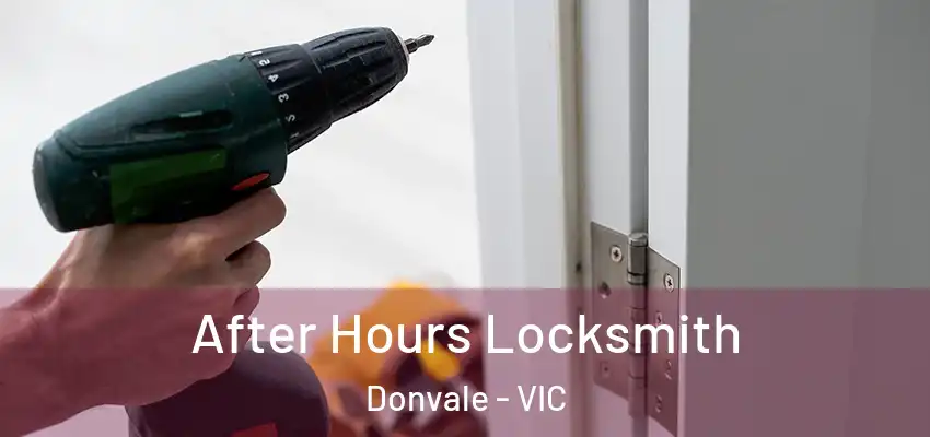  After Hours Locksmith Donvale - VIC