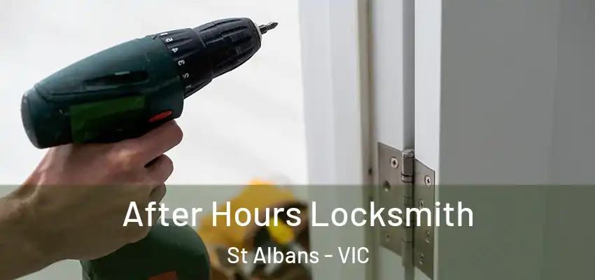  After Hours Locksmith St Albans - VIC
