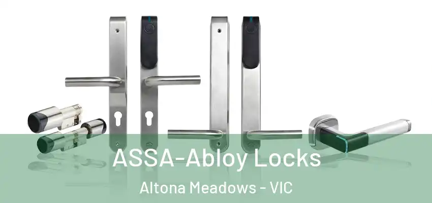  ASSA-Abloy Locks Altona Meadows - VIC