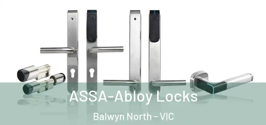 ASSA-Abloy Locks Balwyn North - VIC