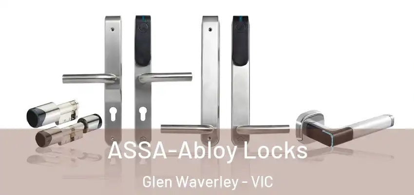 ASSA-Abloy Locks Glen Waverley - VIC