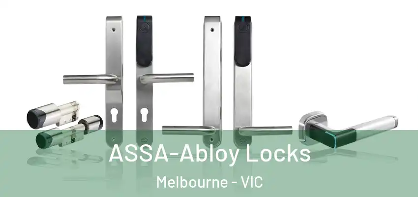  ASSA-Abloy Locks Melbourne - VIC