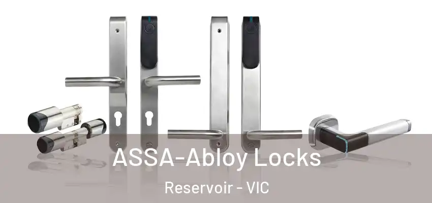  ASSA-Abloy Locks Reservoir - VIC