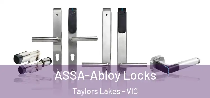 ASSA-Abloy Locks Taylors Lakes - VIC