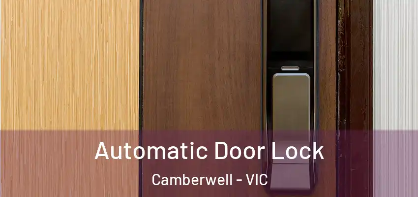 Automatic Door Lock Camberwell - VIC