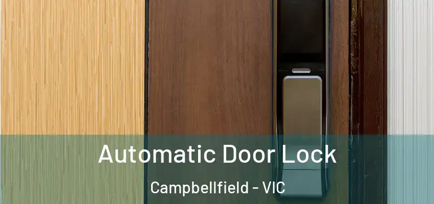  Automatic Door Lock Campbellfield - VIC