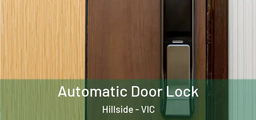 Automatic Door Lock Hillside - VIC