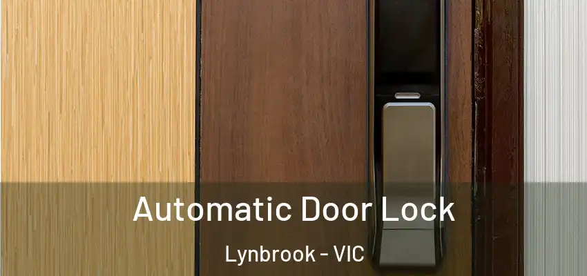 Automatic Door Lock Lynbrook - VIC