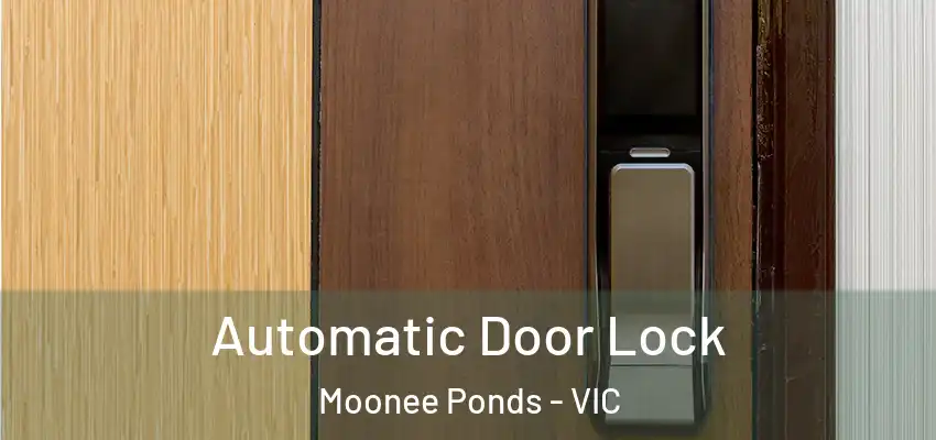 Automatic Door Lock Moonee Ponds - VIC