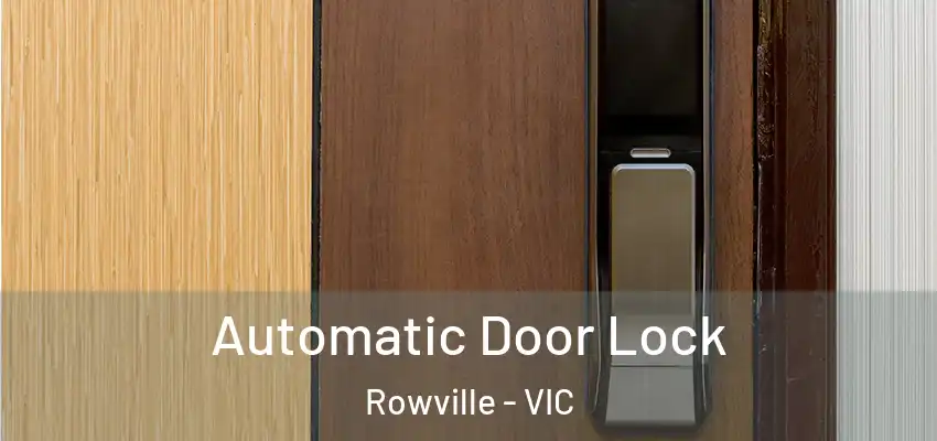 Automatic Door Lock Rowville - VIC
