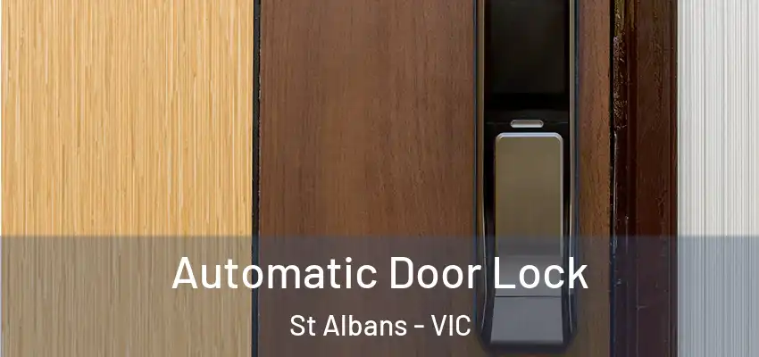 Automatic Door Lock St Albans - VIC