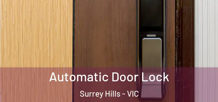 Automatic Door Lock Surrey Hills - VIC