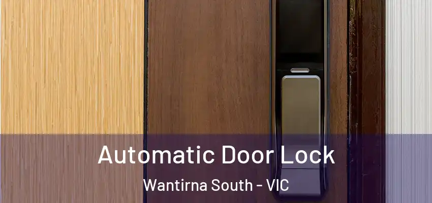 Automatic Door Lock Wantirna South - VIC
