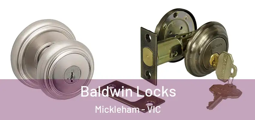 Baldwin Locks Mickleham - VIC