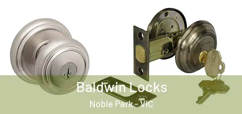  Baldwin Locks Noble Park - VIC