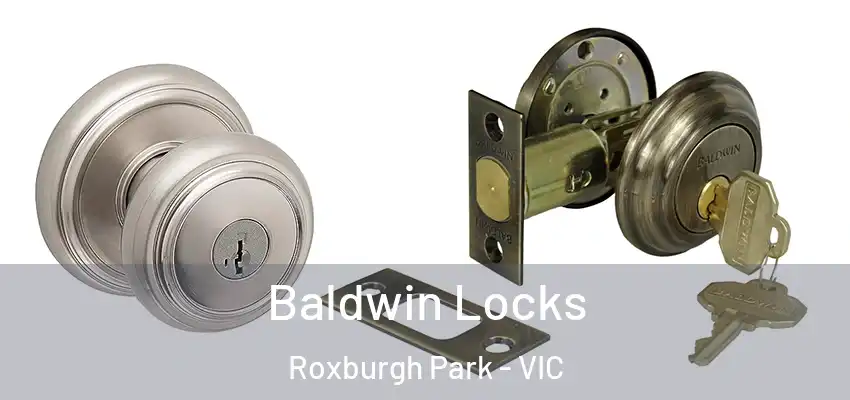 Baldwin Locks Roxburgh Park - VIC