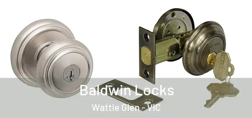 Baldwin Locks Wattle Glen - VIC