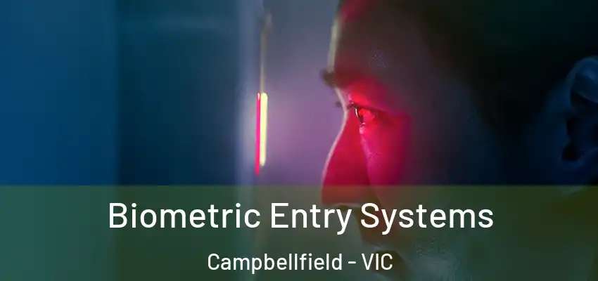  Biometric Entry Systems Campbellfield - VIC