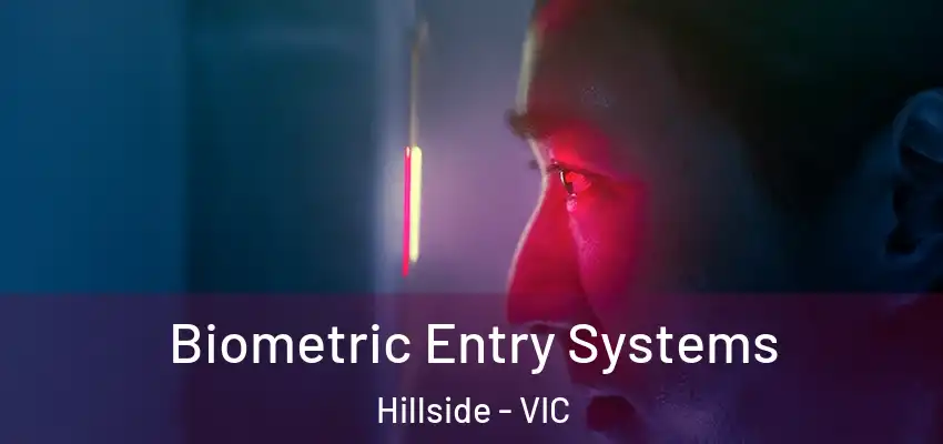  Biometric Entry Systems Hillside - VIC