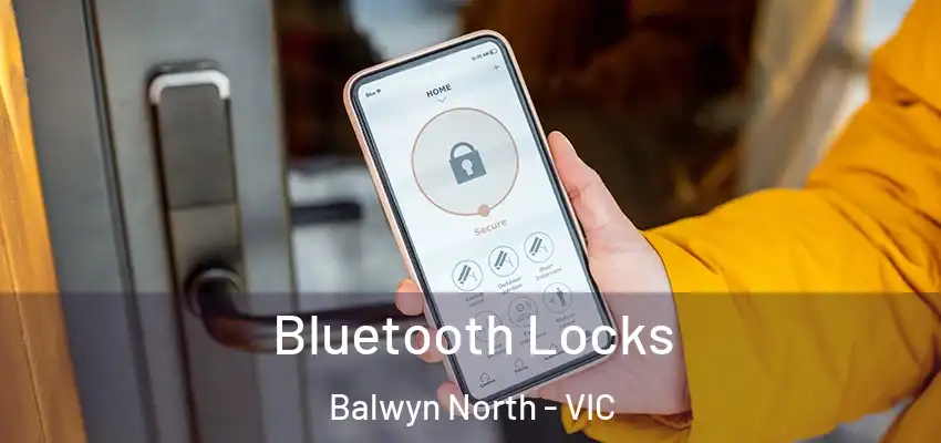  Bluetooth Locks Balwyn North - VIC